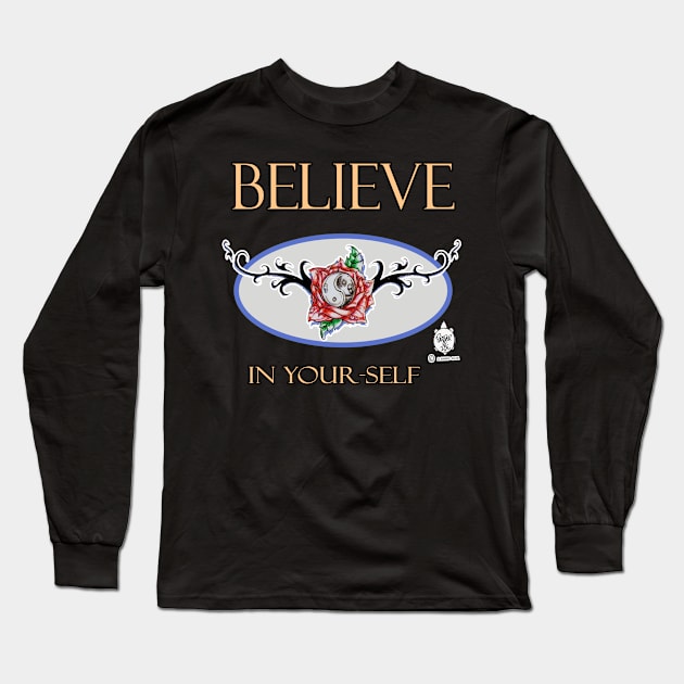 BELIEVE IN YOUR-SELF (YIN & YANG) LOGO Long Sleeve T-Shirt by DHARRIS68